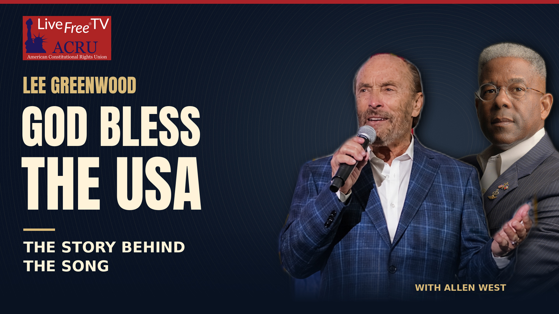 Lee Greenwood: The Untold Story Behind “God Bless the USA” | Live Free TV